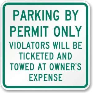  Parking By Permit Only Violators Will Be Ticketed and 