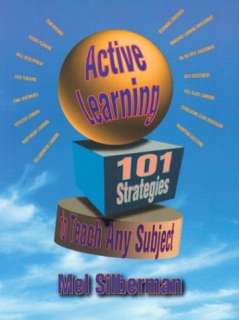 Active Learning 101 Strategies to Teach Any Subject