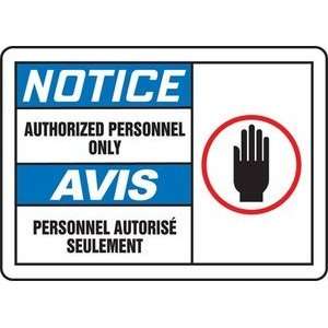 NOTICE AUTHORIZED PERSONNEL ONLY w/graphic (Bilingual French) Sign   7 