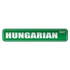   HUNGARIAN WAY  STREET SIGN COUNTRY HUNGARY