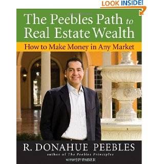 The Peebles Path to Real Estate Wealth How to Make Money in Any 