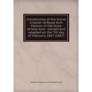 Constitution of the Grand Chapter of Royal Arch Masons of the State of 