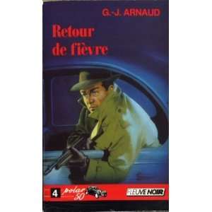  Retour de fièvre (9782265037847) Arnaud Cj Books