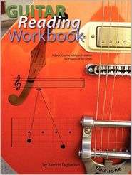 Guitar Reading Workbook, (0980235308), Barrett Tagliarino, Textbooks 
