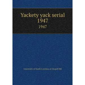  Yackety yack serial. 1947 University of North Carolina at 