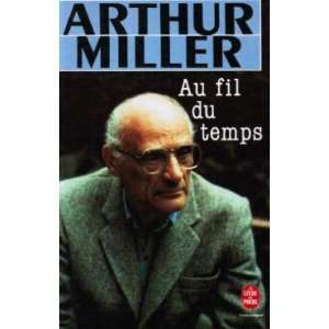 Au fil du temps (9782253049463) Miller Arthur Books
