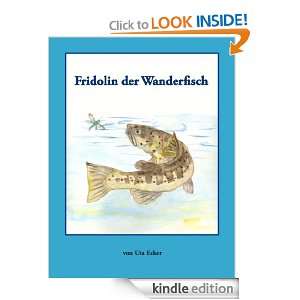 Fridolin der Wanderfisch Aus dem Leben einer Meerforelle (German 