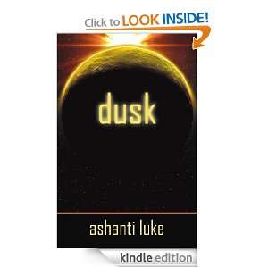 Dusk Ashanti Luke  Kindle Store