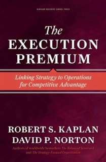 The Execution Premium Linking Strategy to Operations for Competitive 