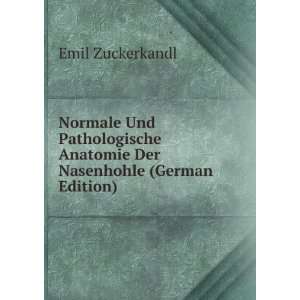   Der Nasenhohle (German Edition) Emil Zuckerkandl  Books