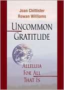 Uncommon Gratitude Alleluia Joan Chittister