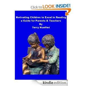 Motivating Children to Excel in Reading A Guide for Parents 