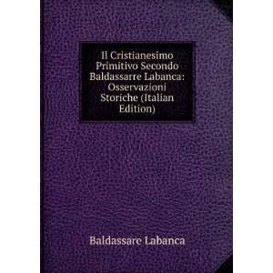    Osservazioni Storiche (Italian Edition) Baldassare Labanca Books