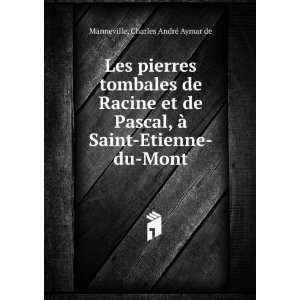     Saint Etienne du Mont Charles AndrÃ© Aymar de Manneville Books
