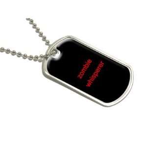  Zombie Whisperer   Military Dog Tag Luggage Keychain 