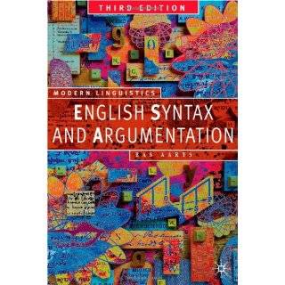 English Syntax and Argumentation (Palgrave Modern Linguistics 