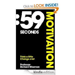 59 Seconds Motivation Richard Wiseman  Kindle Store