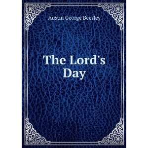  The Lords Day Austin George Beesley Books
