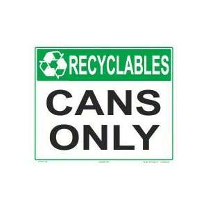  Recyclables Cans Only Sign 7010Wa1210E