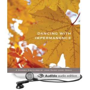 Dancing with Impermanence Yunyans This Is It [Unabridged] [Audible 
