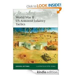 WWII US Armored Infantry Tactics (Elite) Gordon L. Rottman, Peter 