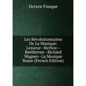  Les RÃ©volutionnaires De La Musique Lesueur  Berlioz  Beethoven 