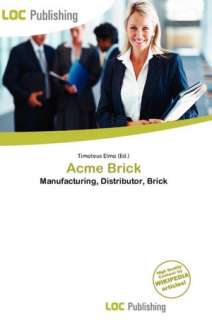   Acme Brick by Timoteus Elmo, Loc Publishing 
