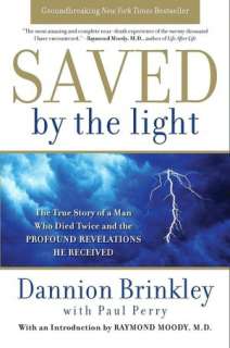   Saved by the Light by Dannion Brinkley, HarperCollins 