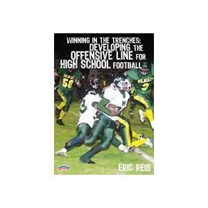   the Trenches Developing the Offensive Line for High School Football