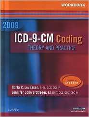 ICD 9 CM Coding 2009 Theory and Practice, (141605880X), Karla R 