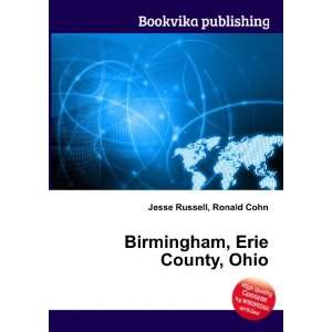  Birmingham, Erie County, Ohio Ronald Cohn Jesse Russell 