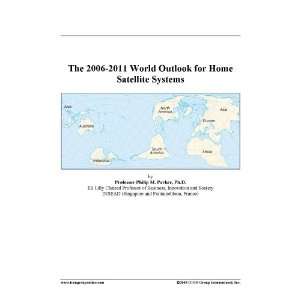 The 2006 2011 World Outlook for Home Satellite Systems [ PDF 