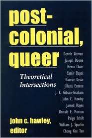 Postcolonial,Queer, (0791450929), John C. C. Hawley, Textbooks 