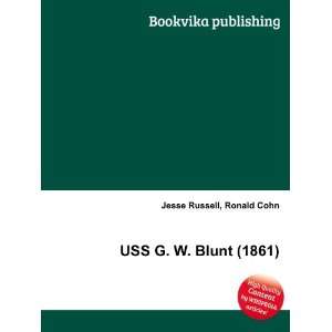  USS G. W. Blunt (1861) Ronald Cohn Jesse Russell Books