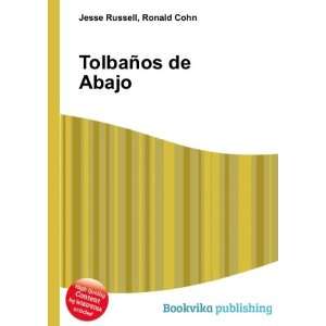  TolbaÃ±os de Abajo Ronald Cohn Jesse Russell Books