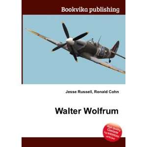  Walter Wolfrum Ronald Cohn Jesse Russell Books