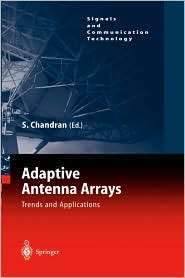 Adaptive Antenna Arrays, (3540201998), Sathish Chandran, Textbooks 