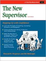 Crisp The New Supervisor, Fourth Edition Stepping Up with Confidence 
