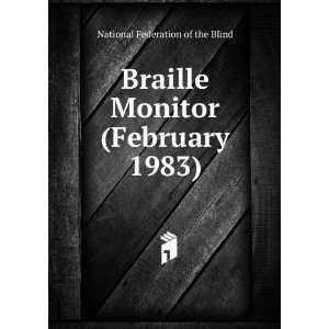  Braille Monitor (February 1983) National Federation of 