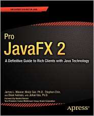 Pro JavaFX 2 A Definitive Guide to Rich Clients with Java Technology 