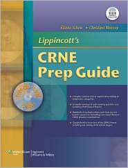 Lippincotts CRNE Prep Guide, (0781779073), Elaine Schow, Textbooks 
