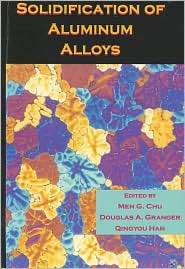   Aluminum Alloys, (0873395697), Men G. Chu, Textbooks   