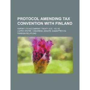  Protocol amending tax convention with Finland report (to accompany 