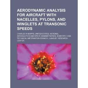 Aerodynamic analysis for aircraft with nacelles, pylons, and winglets 
