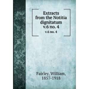   dignitatum. v.6 no. 4 William, 1857 1918 Fairley  Books