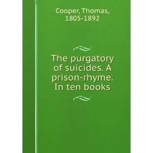   prison rhyme. In ten books Thomas, 1805 1892 Cooper Books