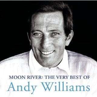 Moon River The Very Best of Andy Williams