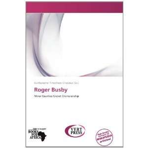    Roger Busby (9786137999042) Bartholomei Timotheos Crispinus Books