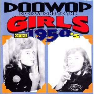 Doo Wop Dedications to the Girls of the 1950s [Compact Disc]