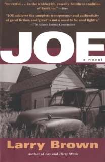   Joe by Larry Brown, Algonquin Books of Chapel Hill 